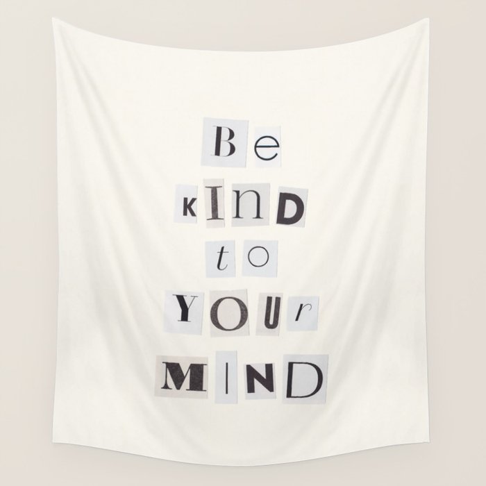 Be kind to your mind / Daily Reminder #5 Wall Tapestry Gallery Image 4
