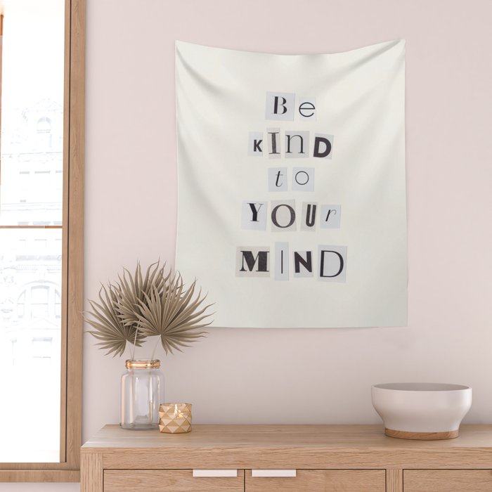 Be kind to your mind / Daily Reminder #5 Wall Tapestry Gallery Image 2
