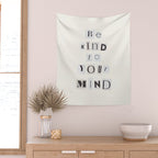 Be kind to your mind / Daily Reminder #5 Wall Tapestry Gallery Image 2