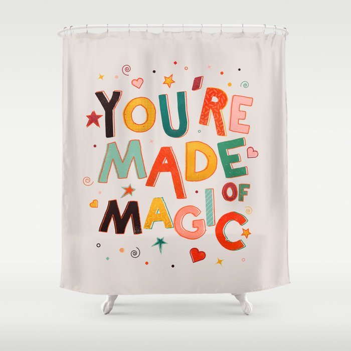 You Are Made Of Magic - colorful letters Shower Curtain Gallery Image 1