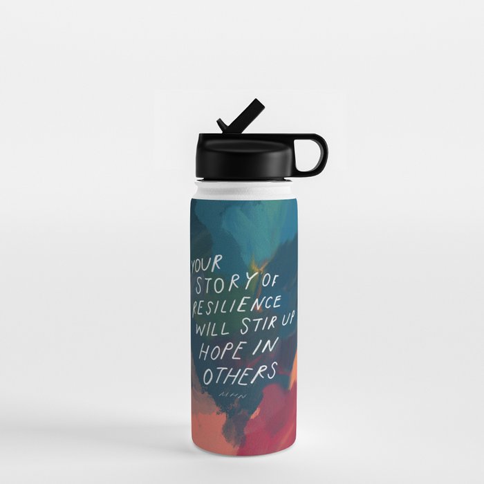 "Your Story Of Resilience Will Stir Up Hope In Others." Water Bottle Gallery Image 1