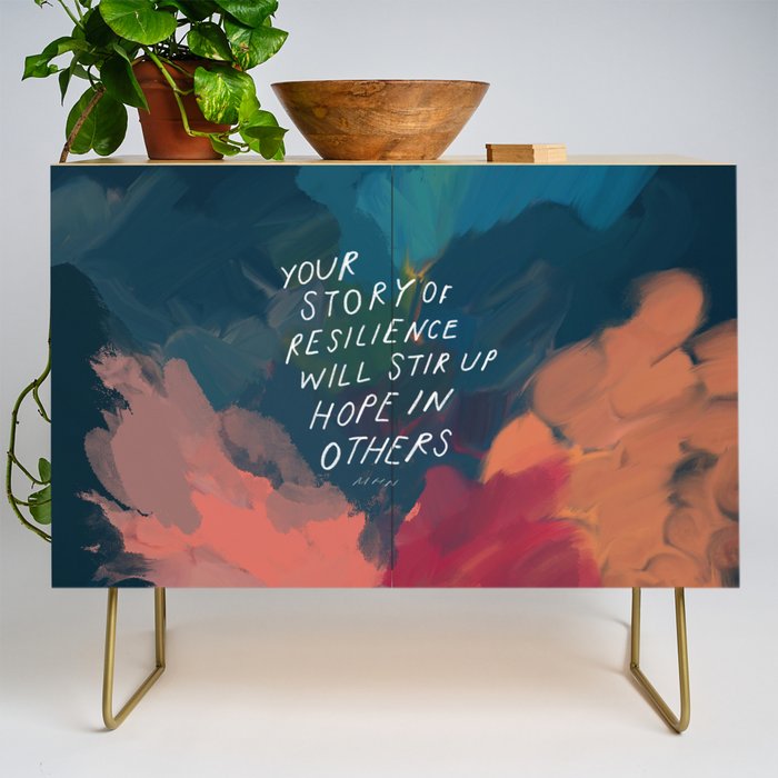 "Your Story Of Resilience Will Stir Up Hope In Others." Credenza Gallery Image 1