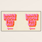 DANCE FLOOR THIS WAY - PINK TYPOGRAPHY Desk Mat Gallery Image 3