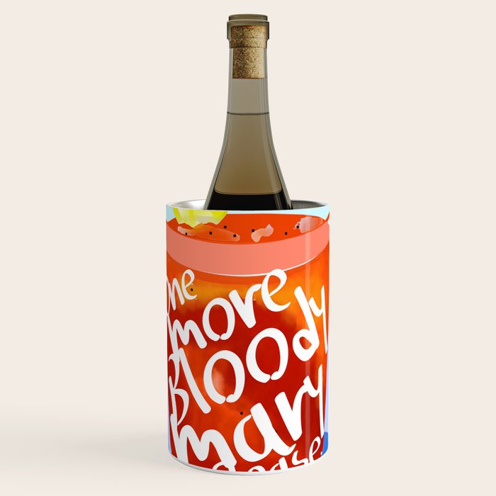One More Bloody Mary Please, Cocktails Typography Happy Hour Alcohol, Weekend Drinks Beverages Summer Eclectic Lemon Painting Wine Chiller Gallery Image 1