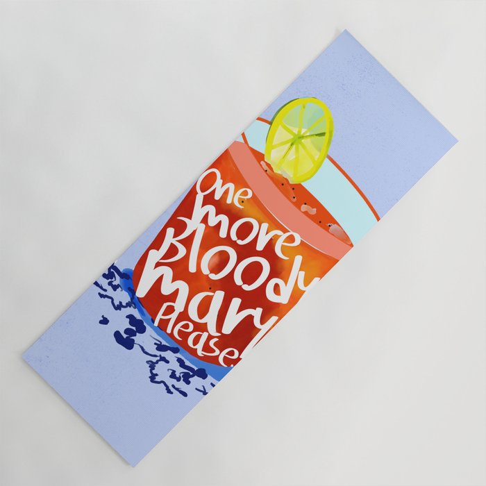 One More Bloody Mary Please, Cocktails Typography Happy Hour Alcohol, Weekend Drinks Beverages Summer Eclectic Lemon Painting Yoga Mat Gallery Image 1