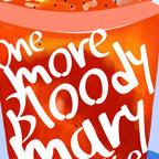 One More Bloody Mary Please, Cocktails Typography Happy Hour Alcohol, Weekend Drinks Beverages Summer Eclectic Lemon Painting Coffee Mug Gallery Image 2