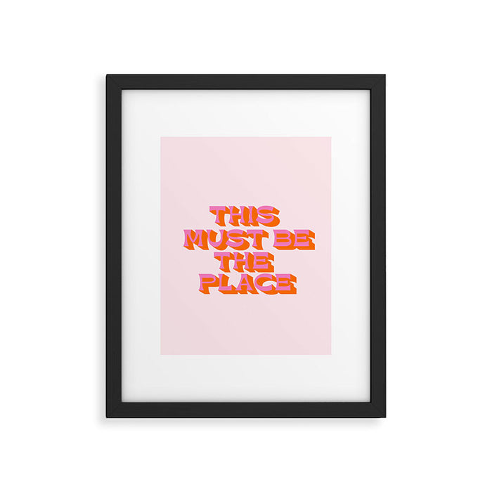 This must be the place Framed Art Print Gallery Image 1