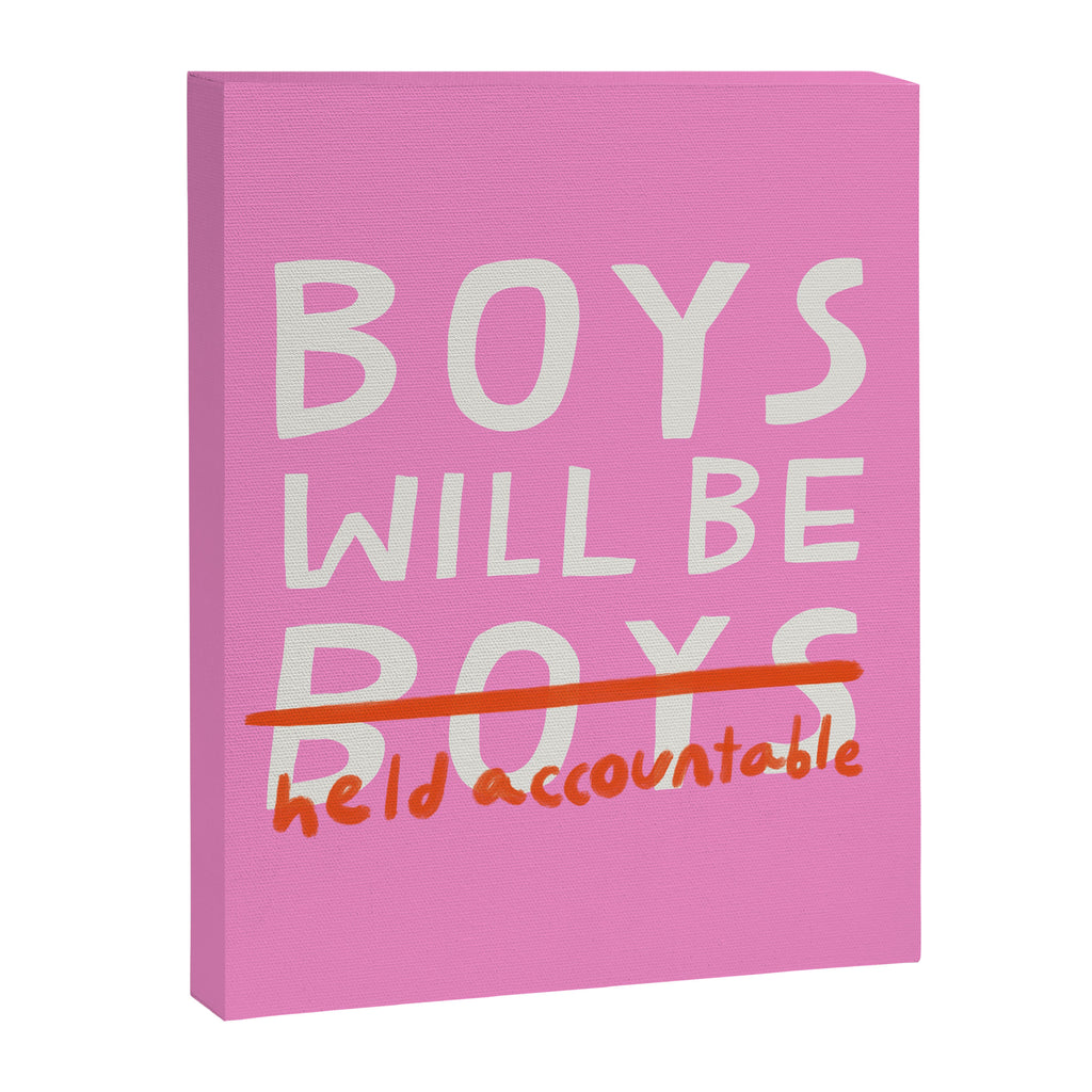 Boys Will Be Held Accountable Canvas Print Gallery Image 8