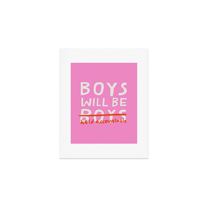 Boys Will Be Held Accountable Art Print Gallery Image 1