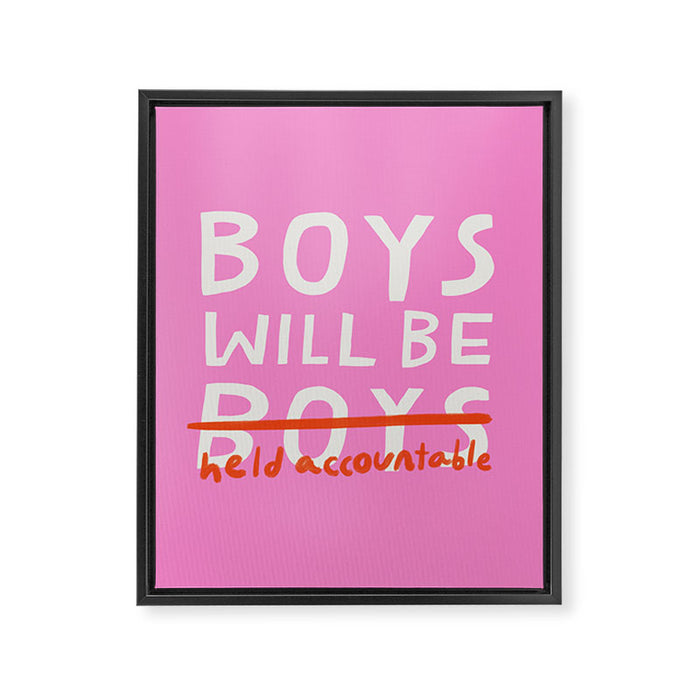 Boys Will Be Held Accountable Framed Canvas Print Gallery Image 1