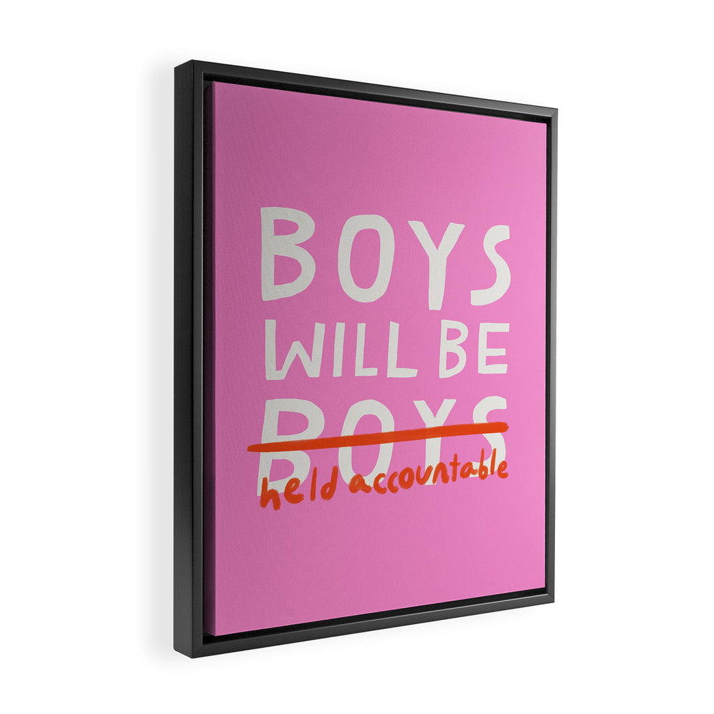Boys Will Be Held Accountable Framed Canvas Print Gallery Image 2