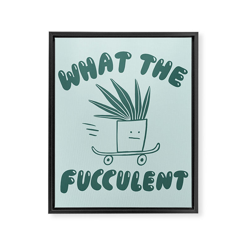 What The Fucculent Framed Canvas Print Gallery Image 8