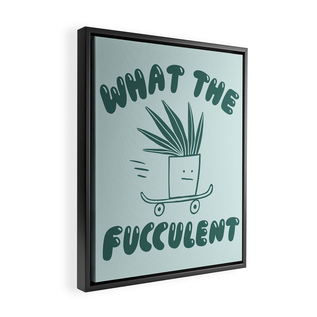 What The Fucculent Framed Canvas Print Gallery Image 2
