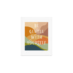Be Gentle With Yourself - Modern Typography Print Art Print Gallery Image 1