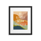 Be Gentle With Yourself - Modern Typography Print Framed Art Print Gallery Image 5