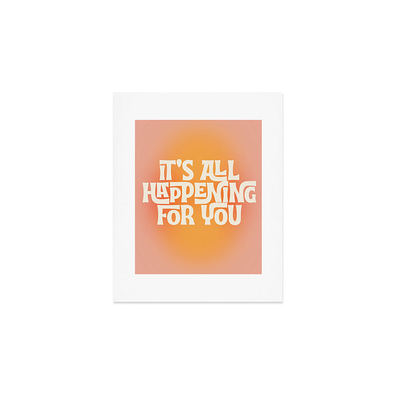 It's All Happening For You - Modern Art Print Art Print Gallery Image 1
