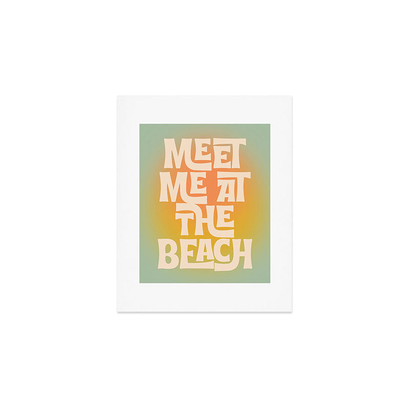 Meet Me At The Beach - Modern Typography Print Art Print Gallery Image 1