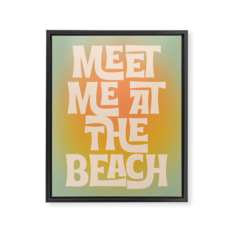 Meet Me At The Beach - Modern Typography Print Framed Canvas Print Gallery Image 6