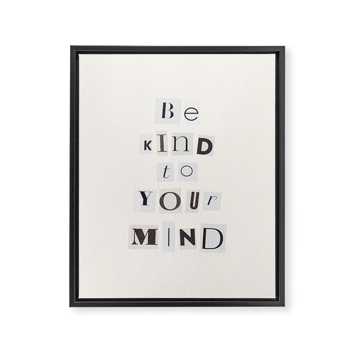 Be kind to your mind / Daily Reminder #5 Framed Canvas Print Gallery Image 1