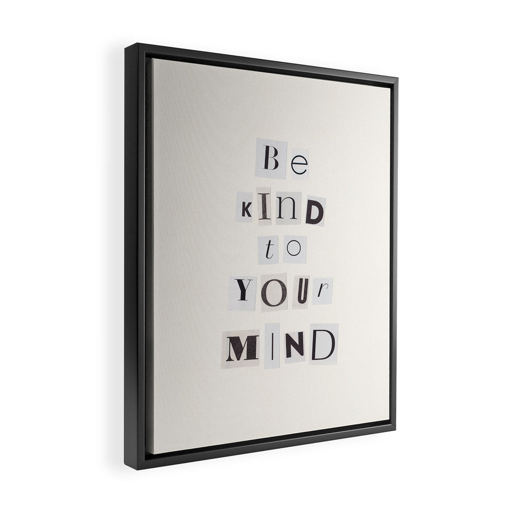 Be kind to your mind / Daily Reminder #5 Framed Canvas Print Gallery Image 2