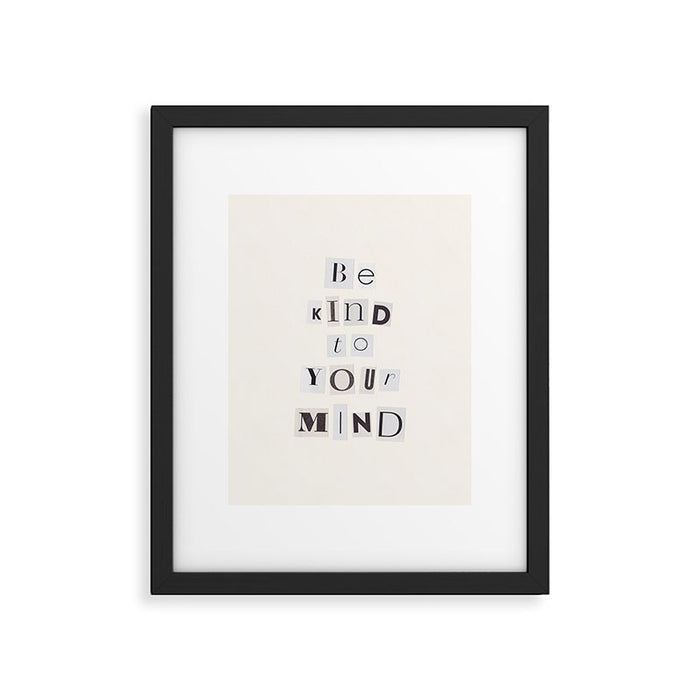 Be kind to your mind / Daily Reminder #5 Framed Art Print Gallery Image 1