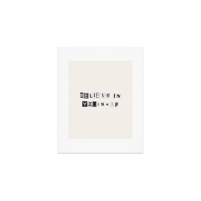 Believe in yourself / Daily Reminder #6 Art Print Gallery Image 1