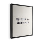Believe in yourself / Daily Reminder #6 Framed Canvas Print Gallery Image 2