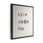 Life goes on / Daily Reminder #3 Framed Canvas Print Gallery Image 2