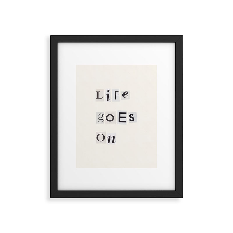 Life goes on / Daily Reminder #3 Framed Art Print Gallery Image 5