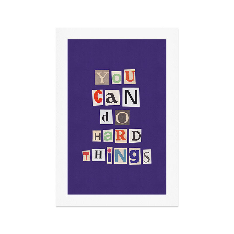 You can do hard things / Daily Reminder #1 Art Print Gallery Image 1
