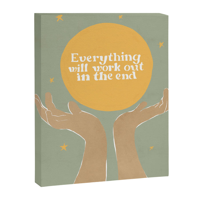 Everything Will Work Out In The End Canvas Print Gallery Image 1