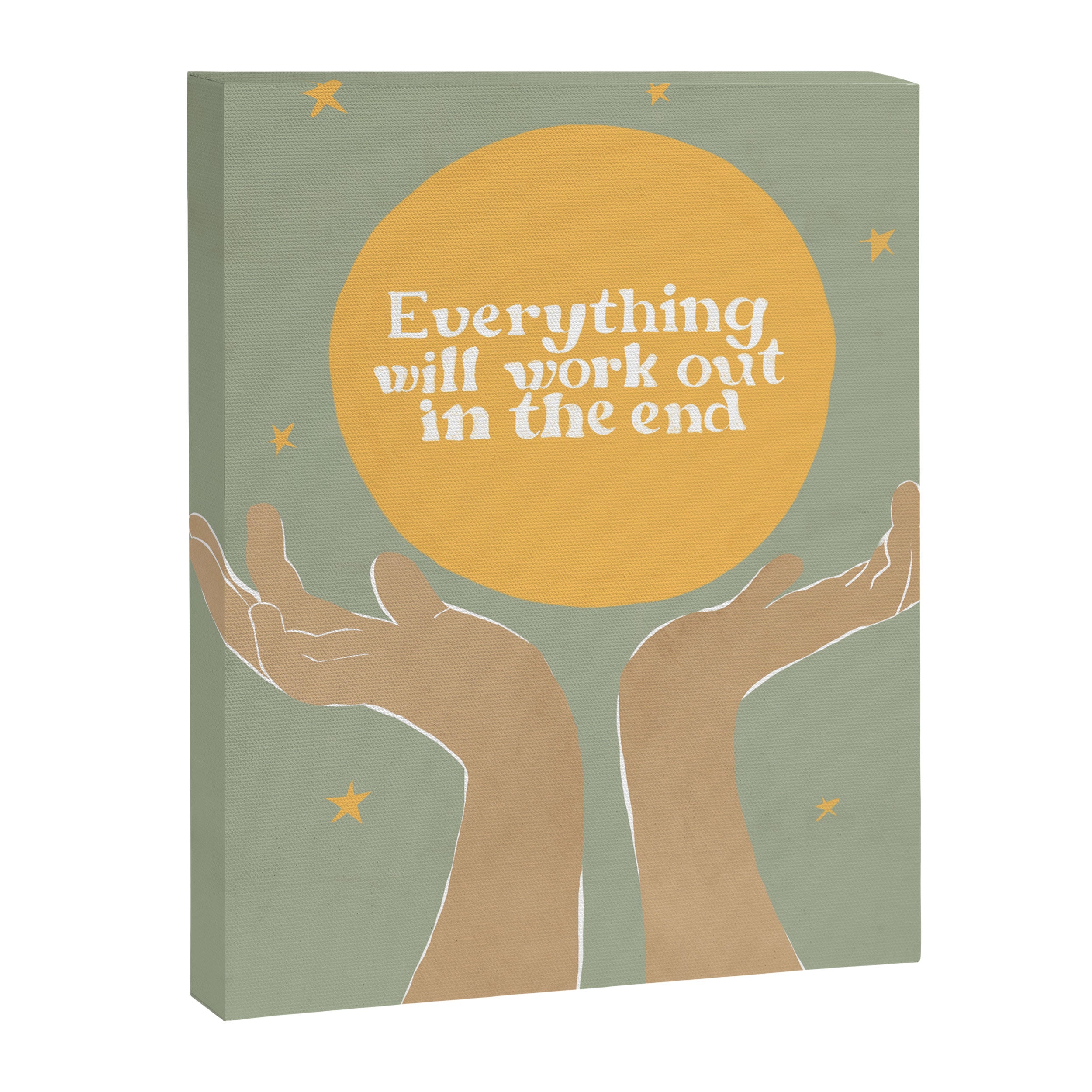 Everything Will Work Out In The End Canvas Print Gallery Image 6