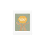 Everything Will Work Out In The End Art Print Gallery Image 1