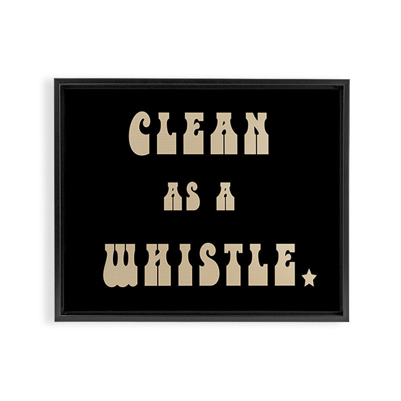 Clean as a Whistle in Black and Cream Framed Canvas Print Gallery Image 6