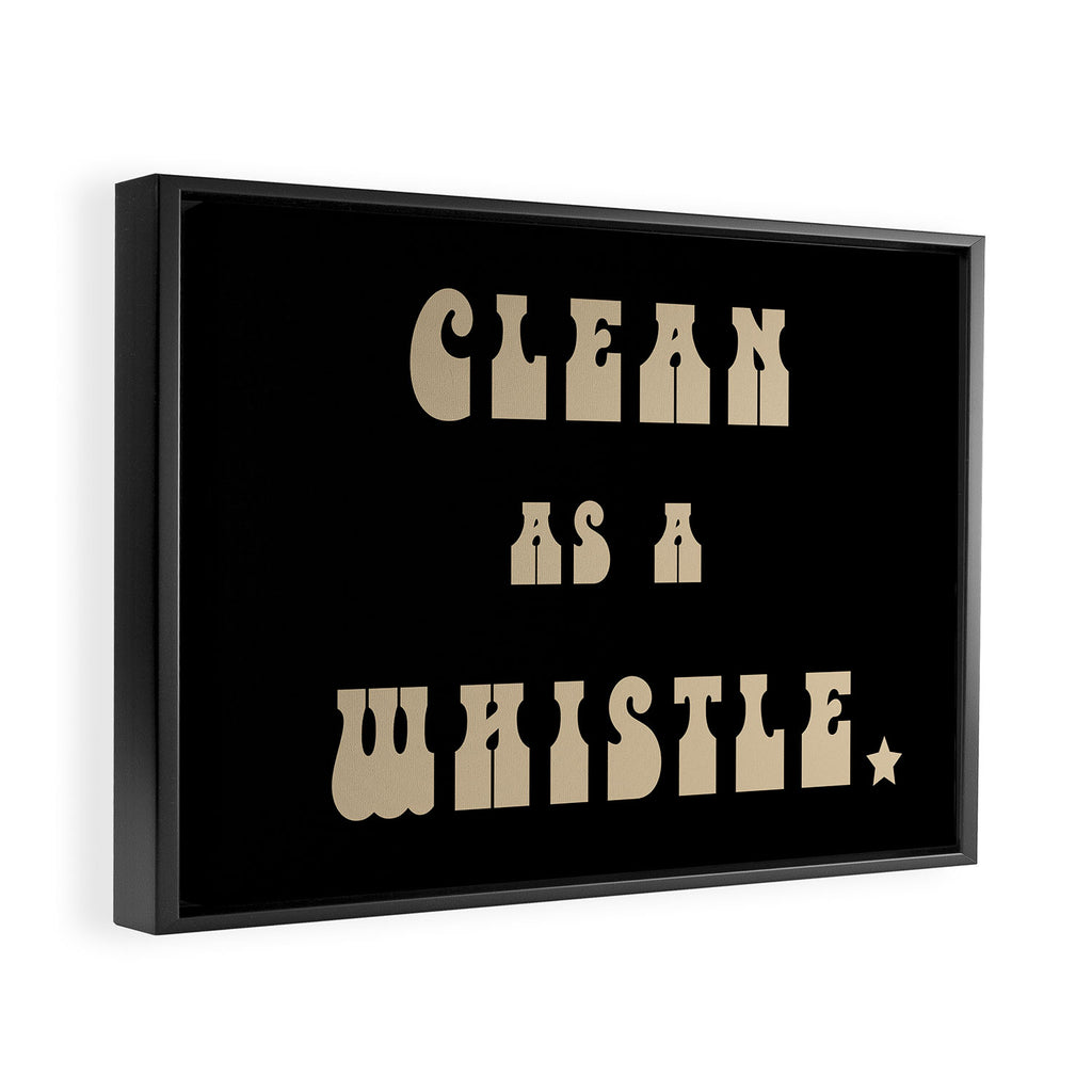 Clean as a Whistle in Black and Cream Framed Canvas Print Gallery Image 2