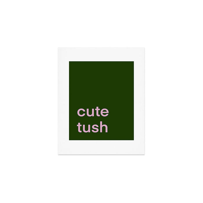 Cute Tush Art Print Gallery Image 1
