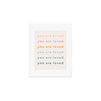 you are loved rainbow  Art Print Gallery Image 1