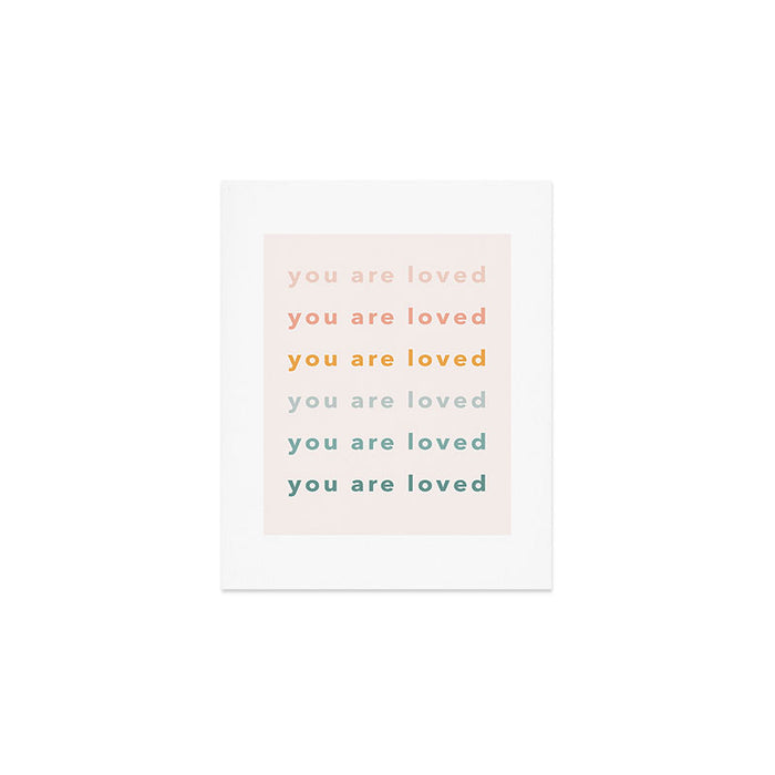 you are loved rainbow  Art Print Gallery Image 1