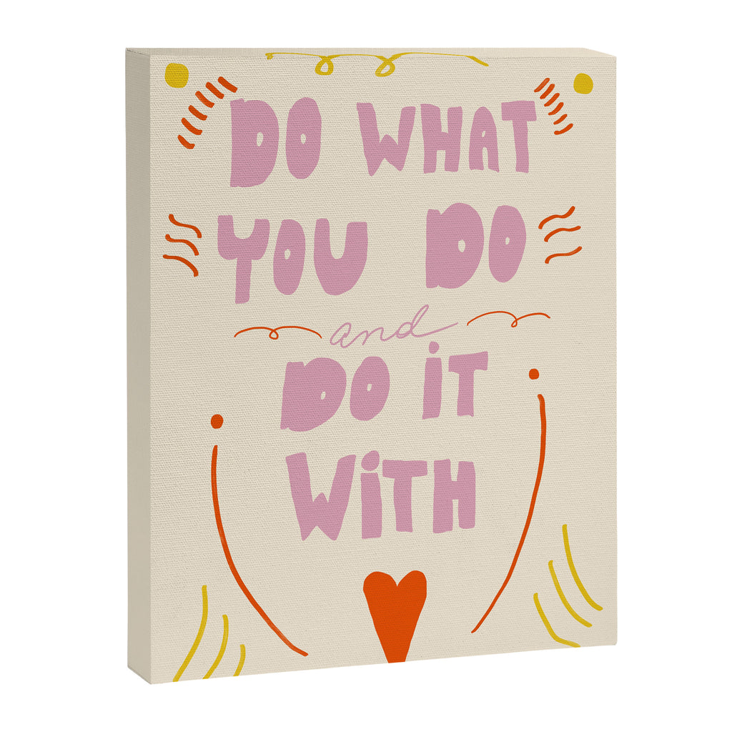 Do What You Do Canvas Print Gallery Image 6