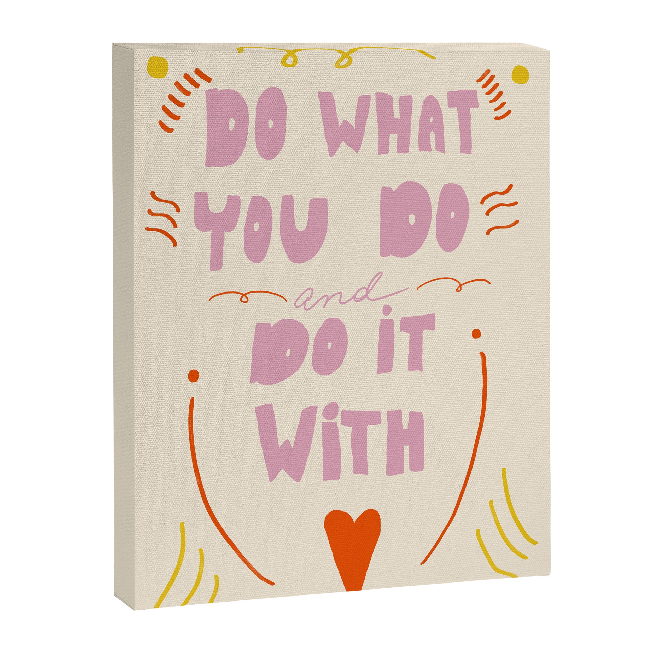 Do What You Do Canvas Print Gallery Image 6