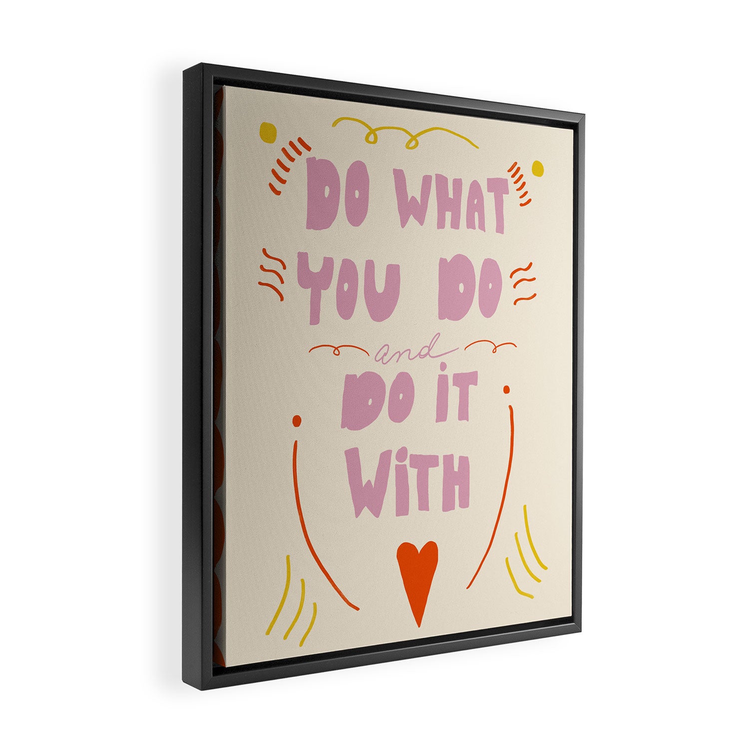 Do What You Do Framed Canvas Print Gallery Image 2