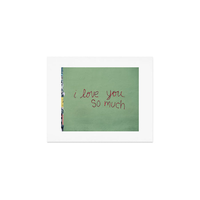I love you so much Art Print Gallery Image 1