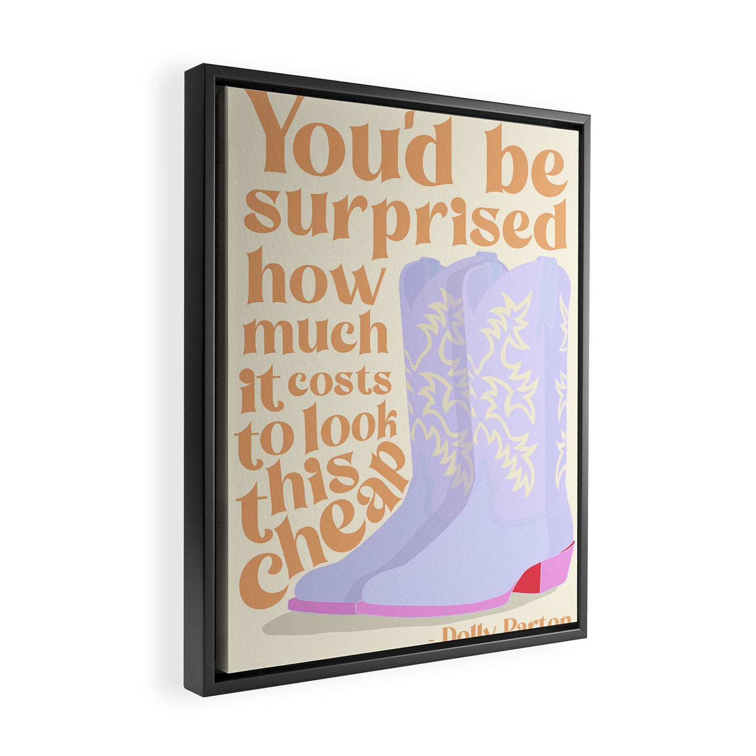 Dolly Parton Quote Framed Canvas Print Gallery Image 2