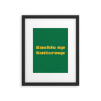Buckle Up Buttercup Framed Art Print Gallery Image 6