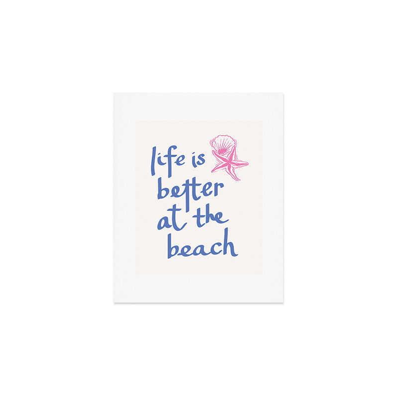 Life is Better at the Beach Art Print Gallery Image 1