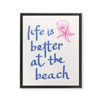 Life is Better at the Beach Framed Canvas Print Gallery Image 6
