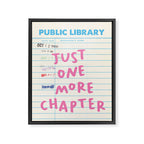 PublIc Library Card Just One More Chapter Framed Canvas Print Gallery Image 6