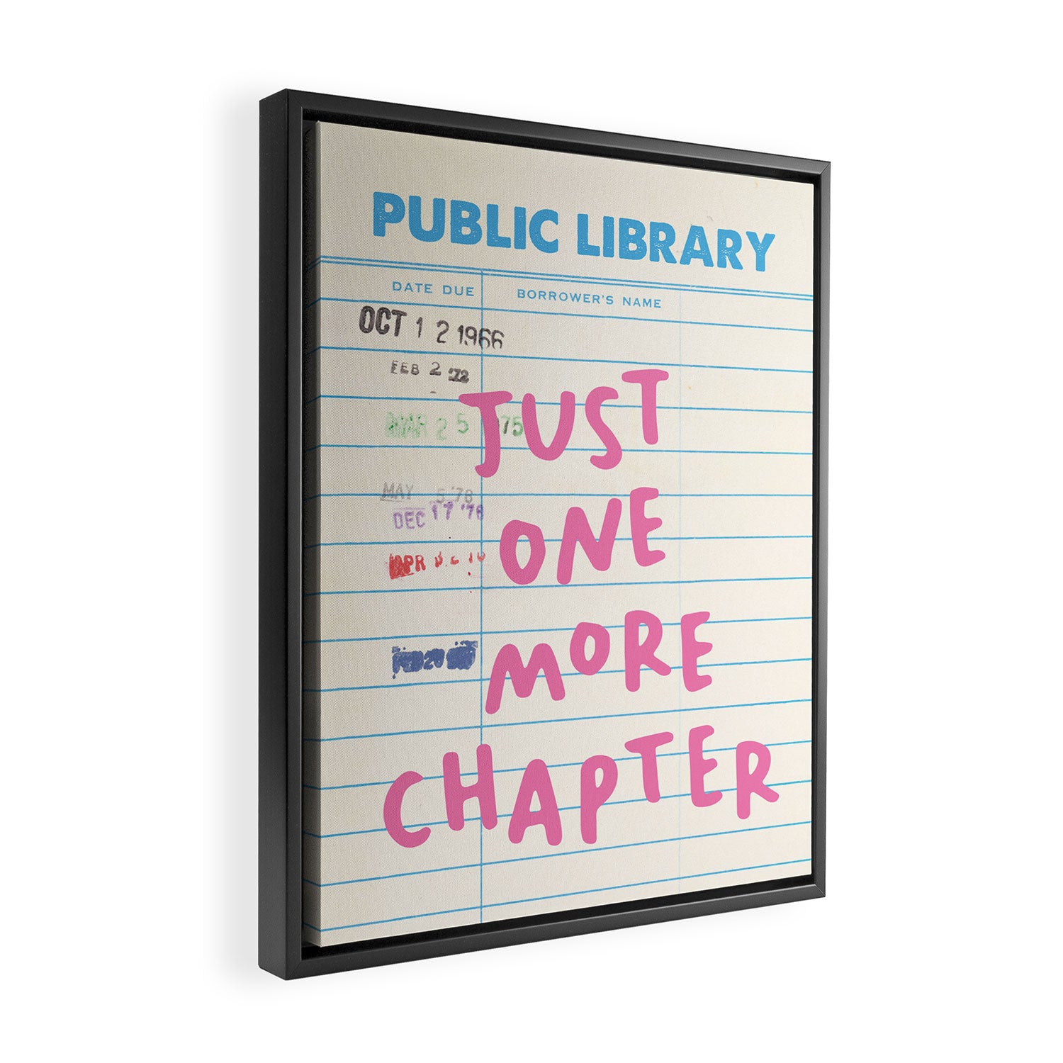 PublIc Library Card Just One More Chapter Framed Canvas Print Gallery Image 2