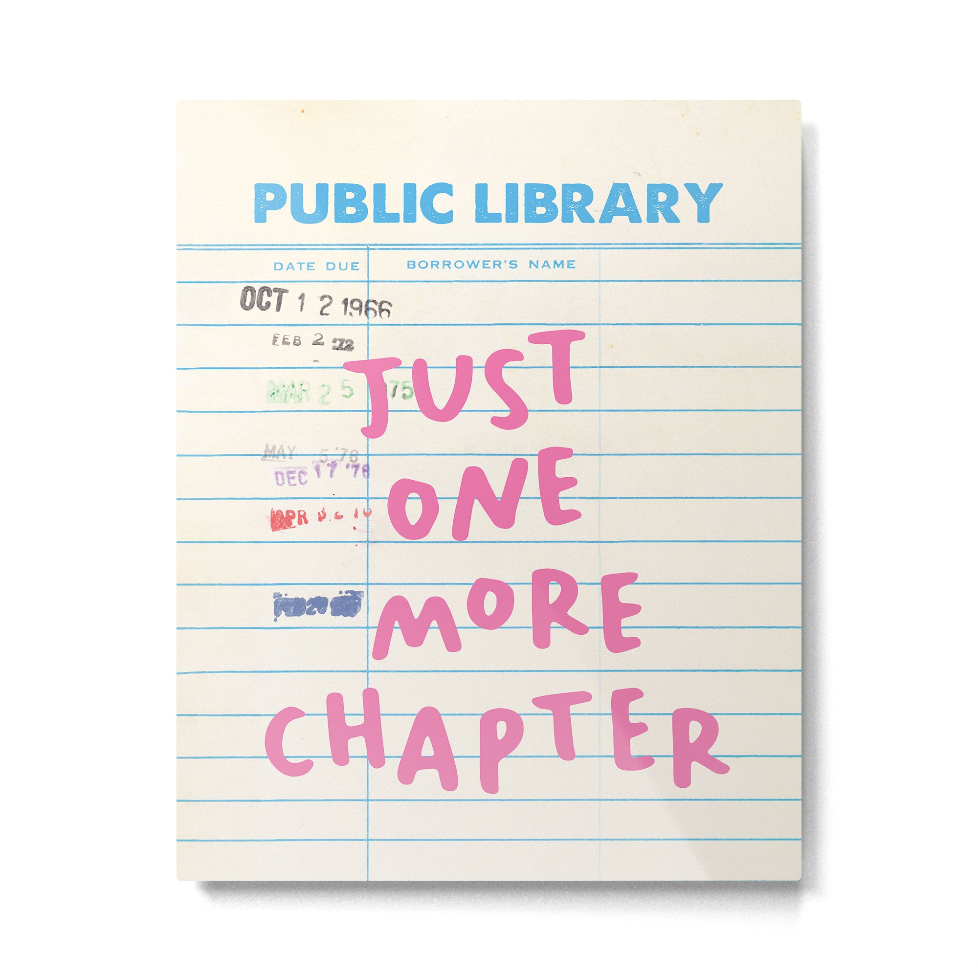 PublIc Library Card Just One More Chapter Metal Print Gallery Image 4