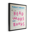Public Library Read More Books Framed Canvas Print Gallery Image 2
